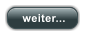 weiter...